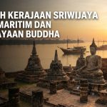 Sejarah Kerajaan Sriwijaya Pusat Maritim dan Kebudayaan Buddha